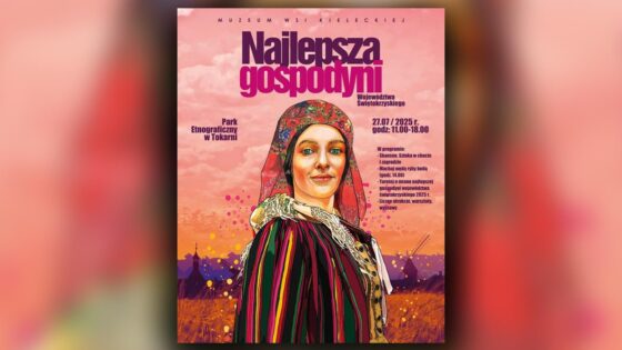 Konkurs na najlepszą gospodynię województwa świętokrzyskiego – „Serce Domu, Dusza Wsi 2025”